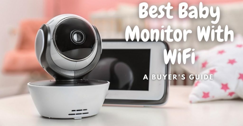 best baby monitor with wifi
