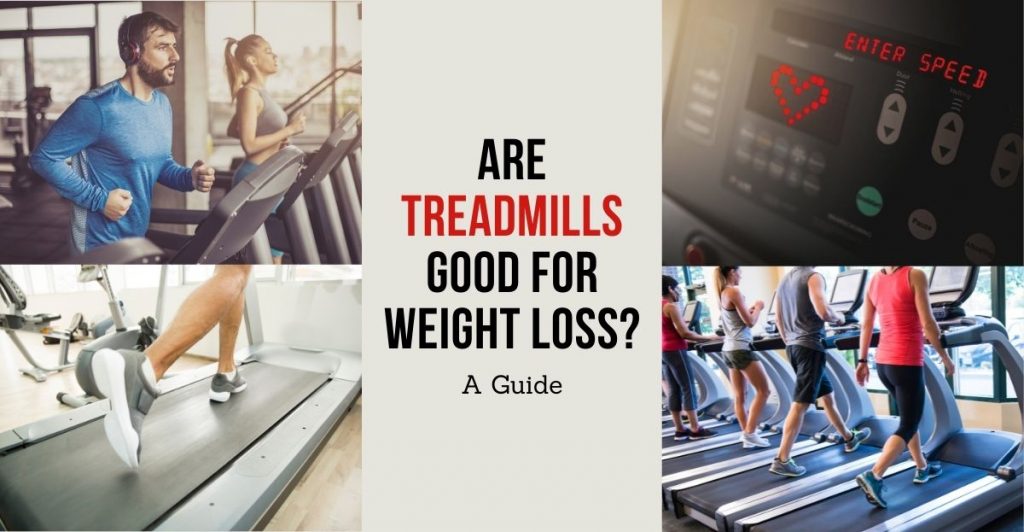 are treadmills good for weight loss