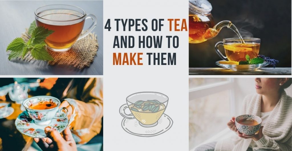 types of tea and how to make them